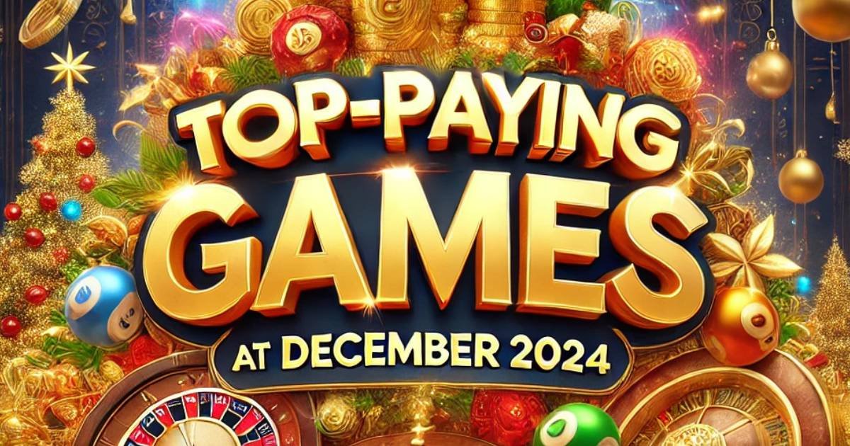 LuckyLink888 Top Paying Games of December 2024